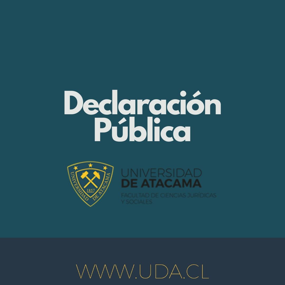 Declaración Pública Facultad de Ciencias Jurídicas y Sociales de la Universidad de Atacama con Relación a la Exclusión del Trabajo Social de la Reforma del Código Sanitario